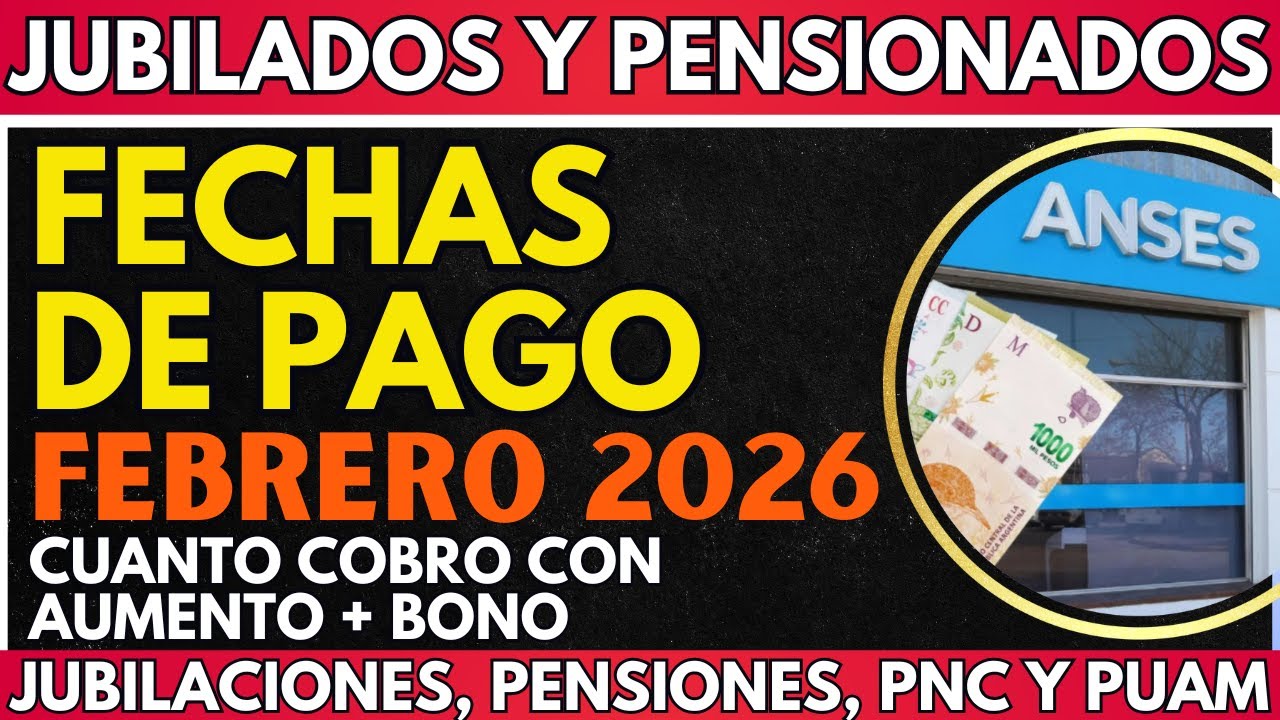 ⚡️ FECHAS de COBRO FEBRERO 2026 con AUMENTO y BONO | CUANTO COBRO Jubilados y Pensionados PNC ANSES