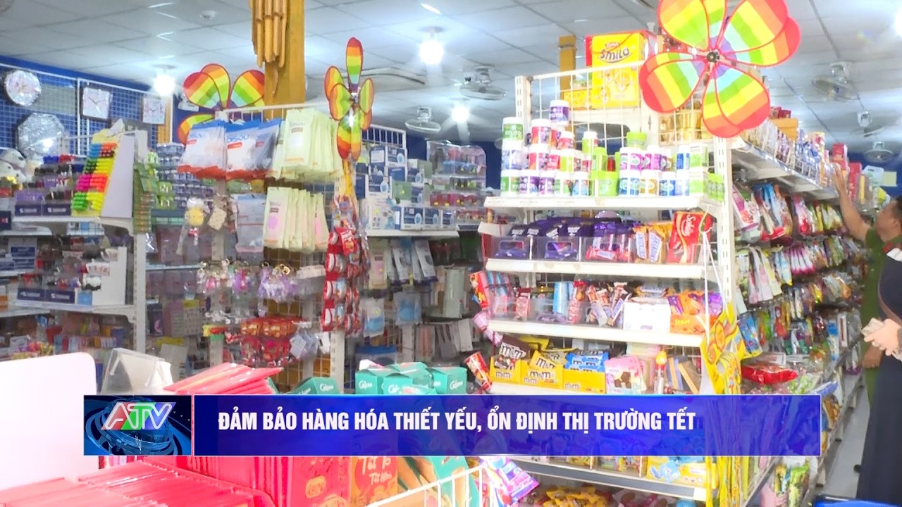 Đảm bảo hàng hóa thiết yếu, ổn định thị trường tết | Truyền hình An Giang 2