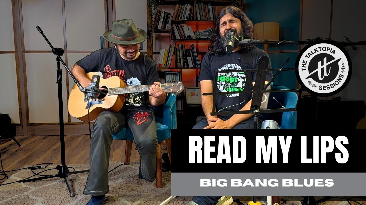 Read My Lips – Big Bang Blues | Live at The Talktopia Sessions