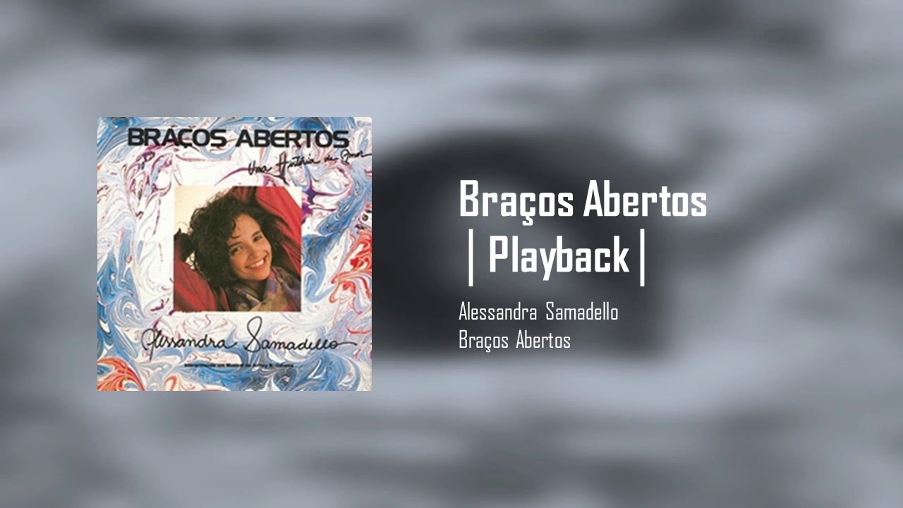 Alessandra Samadello - Braços Abertos | Playback