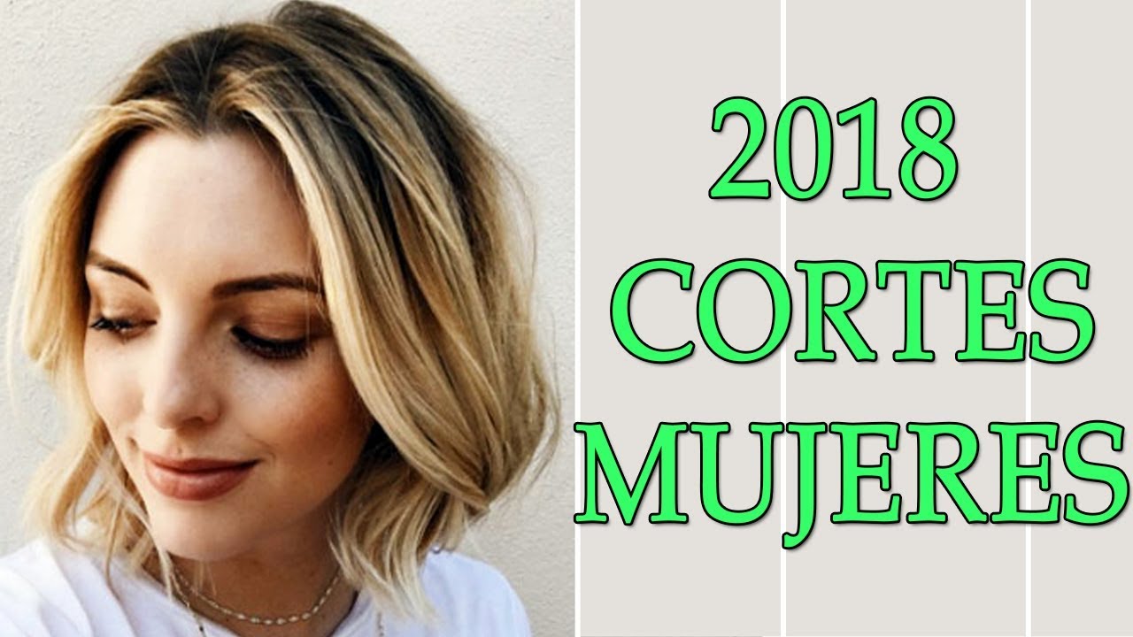 CORTES DE CABELLO MUJERES 2018 | CORTES CABELLO/PELO - MODA PARA MUJER TV