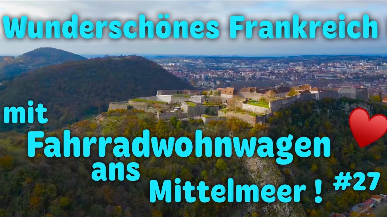 ‼️Ein Radweg der Extraklasse ‼️Entlang des Doubs bis 😍Besançon😍#27 mit Fahrradwohnwagen DJI MINI3