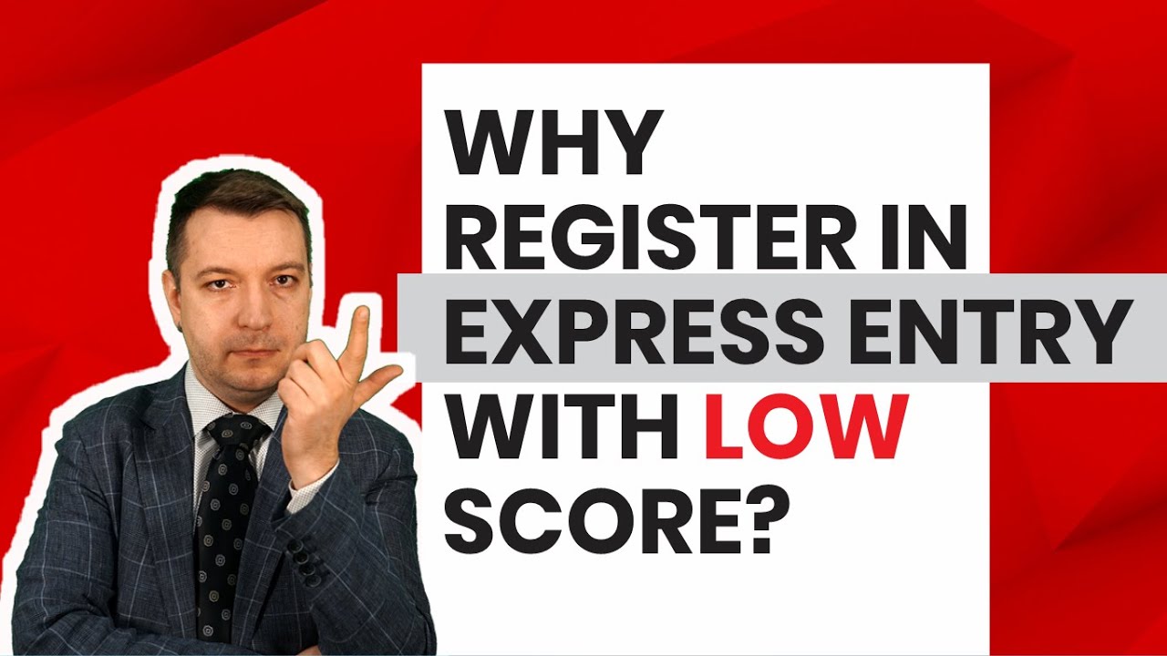 Applying For Express Entry With Low Score. Is It Worth It?
