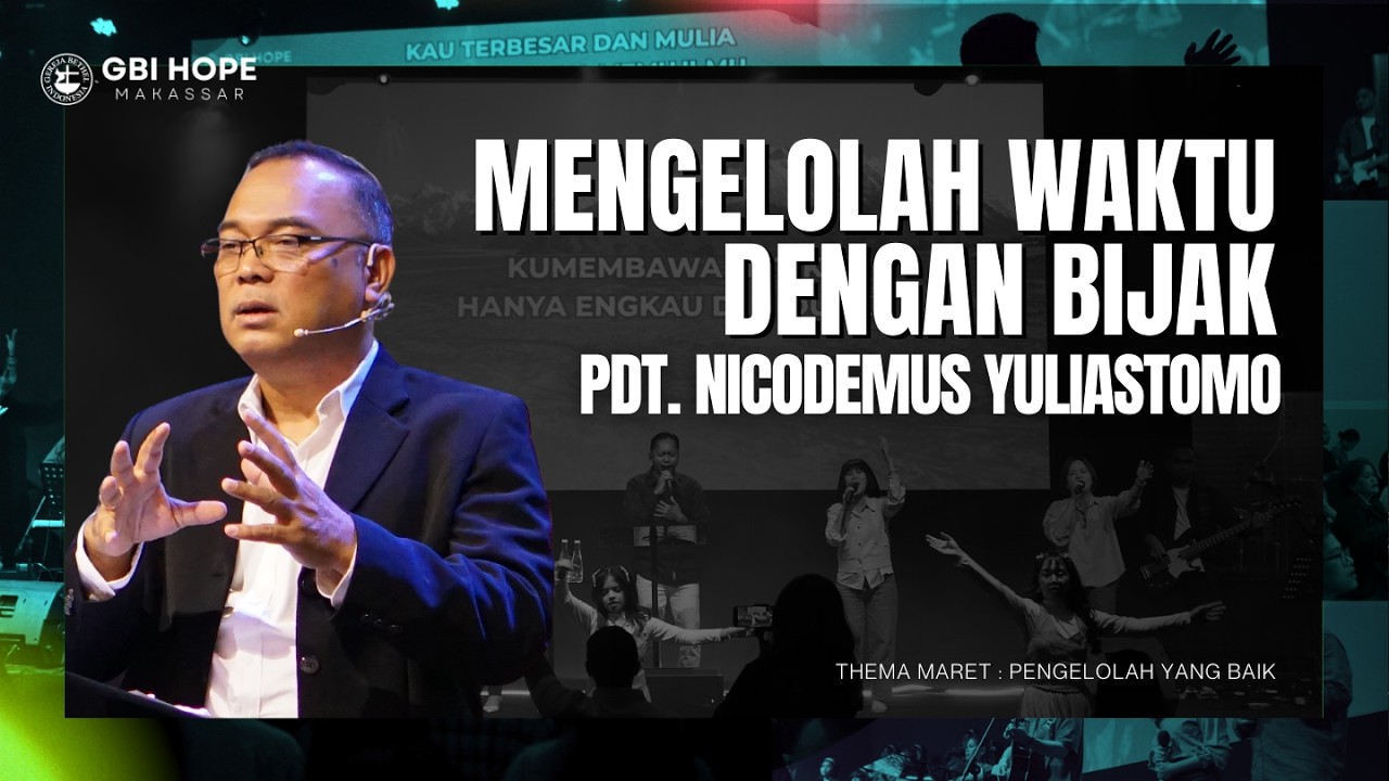 Pdt  Nicodemus Yuliastomo - Mengolah Waktu Dengan