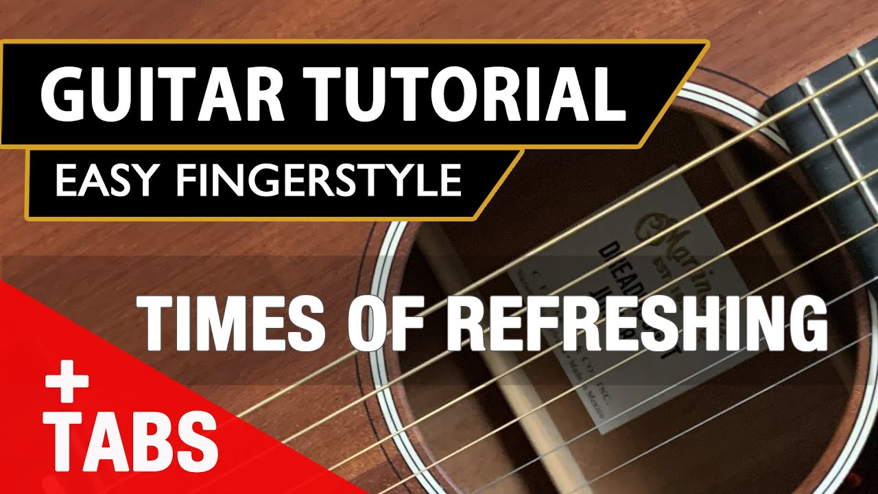 Times Of Refreshing | Marty Nystrom | Easy Fingerstyle Guitar Tutorial