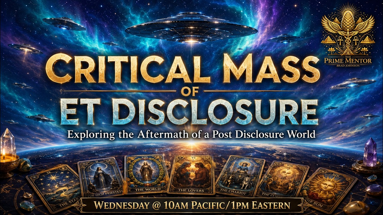 Critical Mass After ET Disclosure + Personal Readings/Healing by Donation - Prime Mentor Podcast