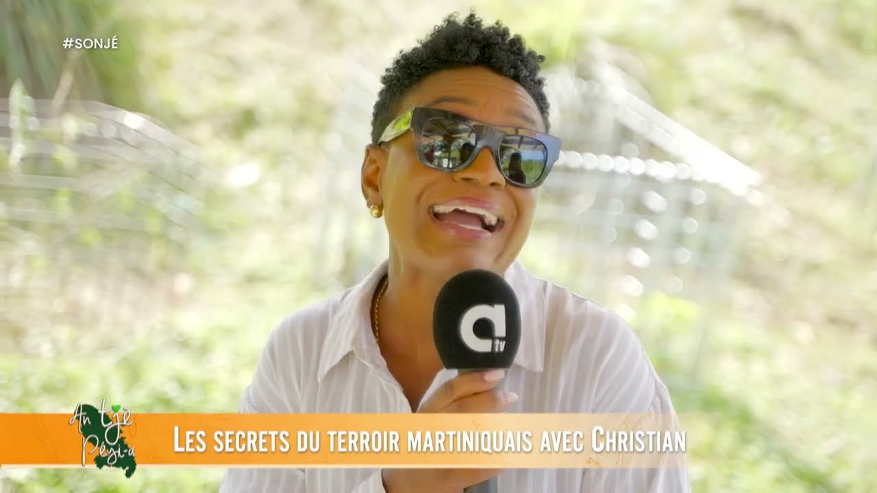 AN TJÈ PÉYI A - LES SECRETS DU TERROIR MARTINIQUAIS AVEC CHRISTIAN