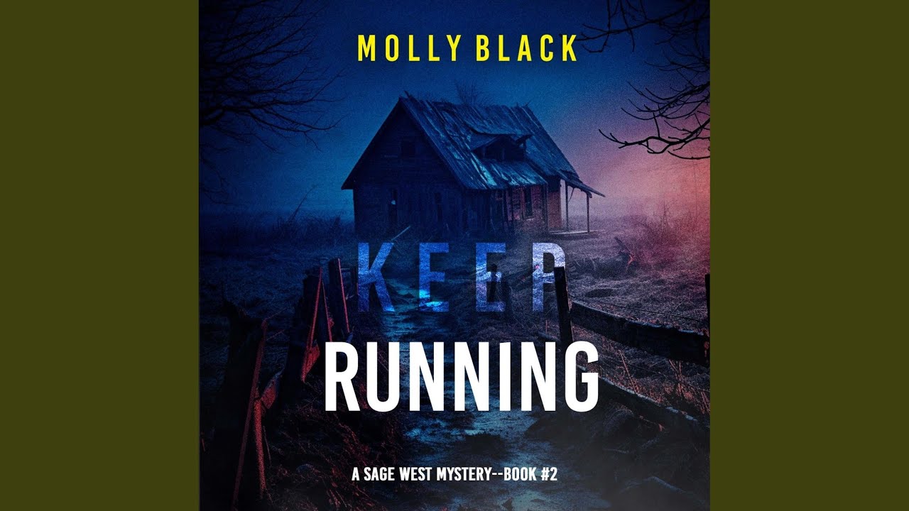 Chapter 121 - Keep Running (A Sage West Fbi Suspense Thriller&mdash;Book Two)