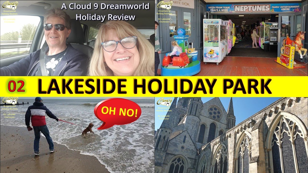 02: Lakeside Holiday Park- Chichester-FULL REVIEW 2023