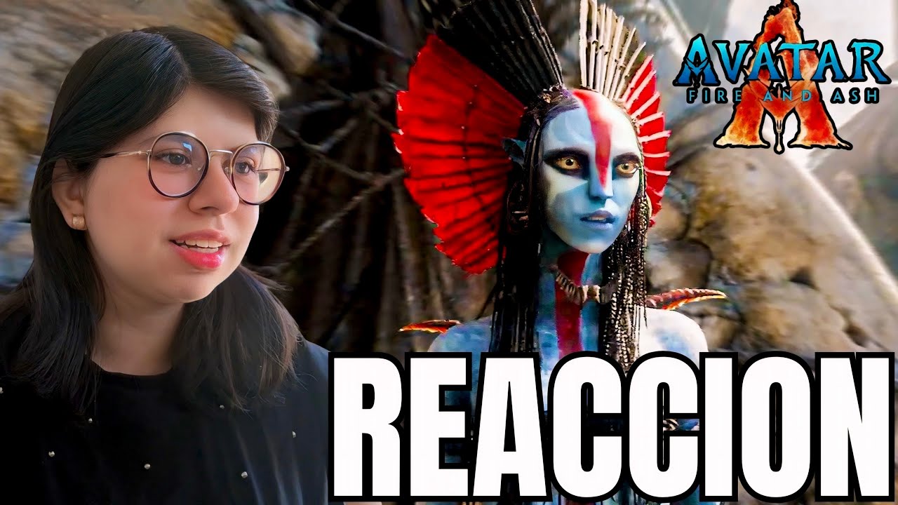 REACCIÓN Al Tráiler 2 de Avatar Fire And Ash | Avatar 3 Fuego Y Cenizas 🔥