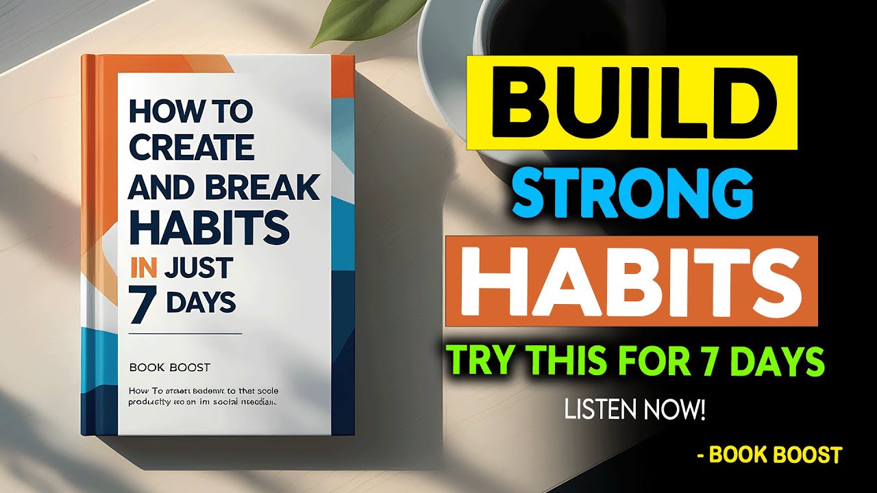 The Science of Habit Formation: How to Create and Break Habits in Just 7 Days🎯| Audiobook