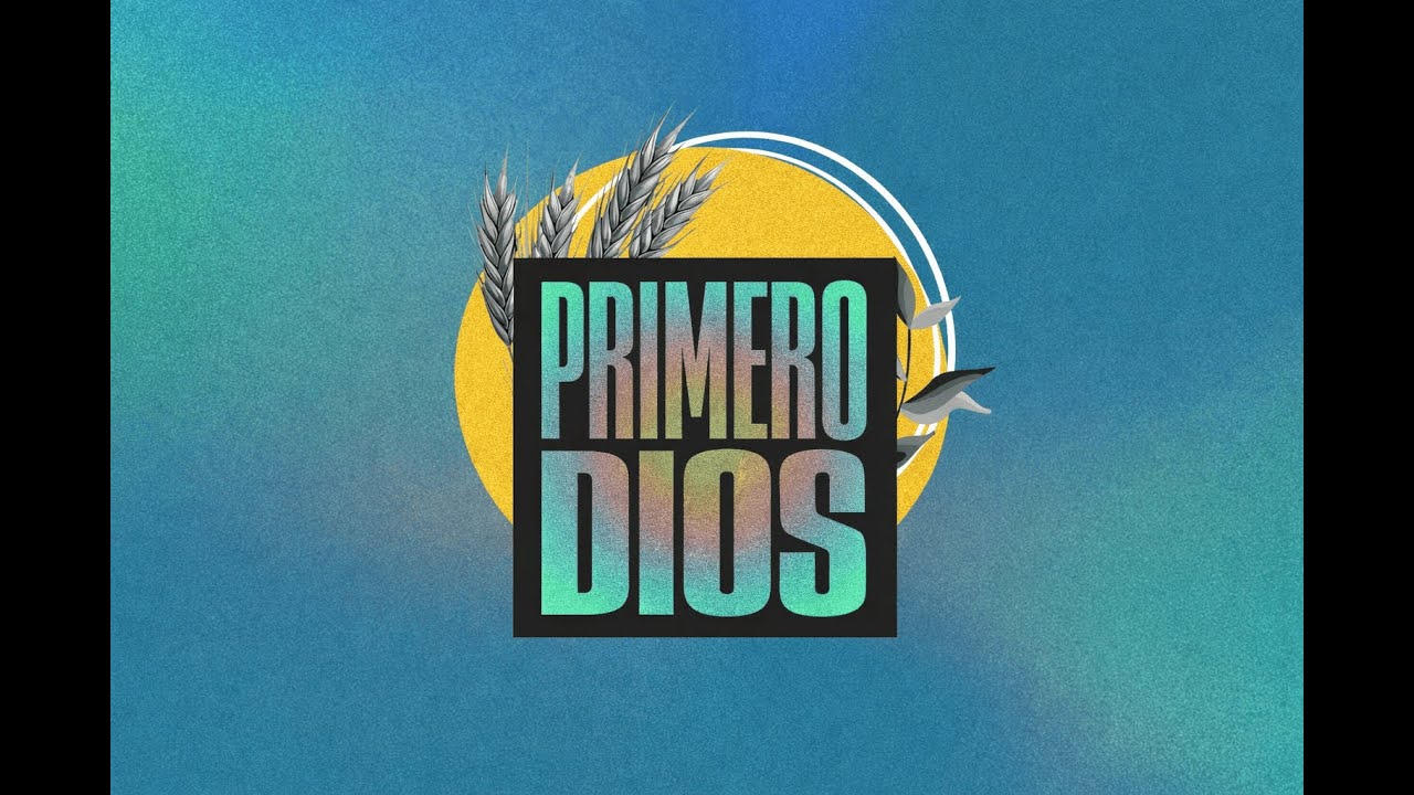 Primero Dios - Servicio Dominical