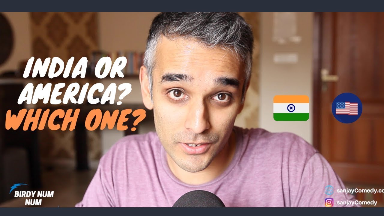 Should You Live in India or America?