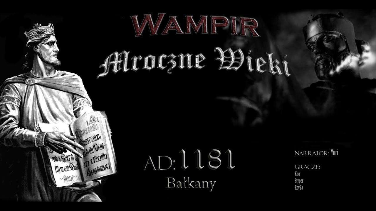 Wampir: Mroczne Wieki - Sesja RPG - cz.1
