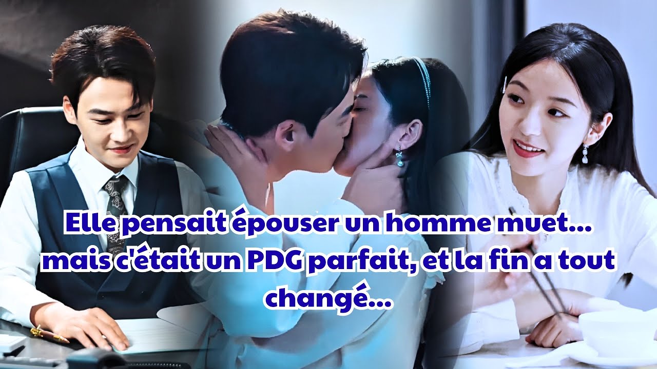 Elle pensait &eacute;pouser un homme muet... mais c'&eacute;tait un PDG parfait, et la fin a tout chang&eacute;.