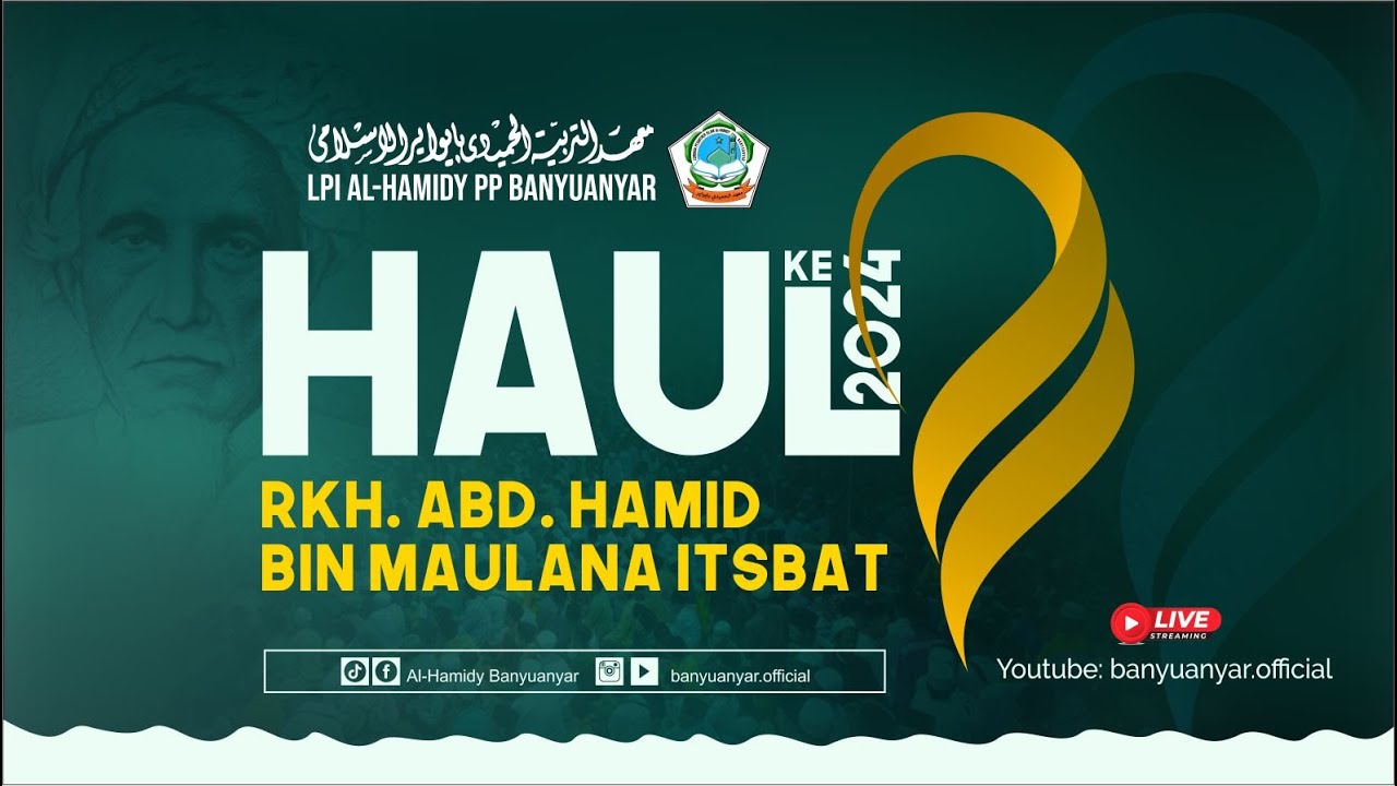 🔴LIVE HAUL AKBAR 1445 H. || RKH. ABD HAMID BIN ITSBAT || BANYUANYAR.
