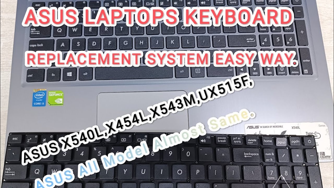 ASUS laptops Internal Keyboard replace #Easy way, #Full Tutorial.  #X540L,X454L,X543M,UX415FA,UX515