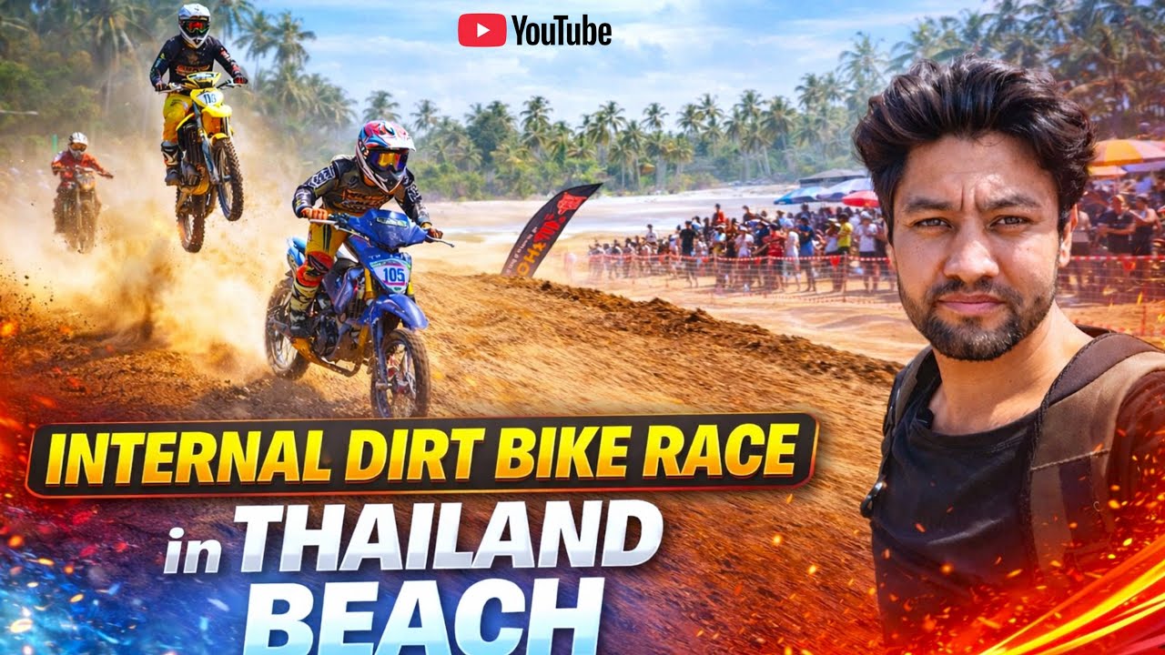 International Dirt Bike Race at Thasala Beach, Thailand | My First Extreme Sports Experience