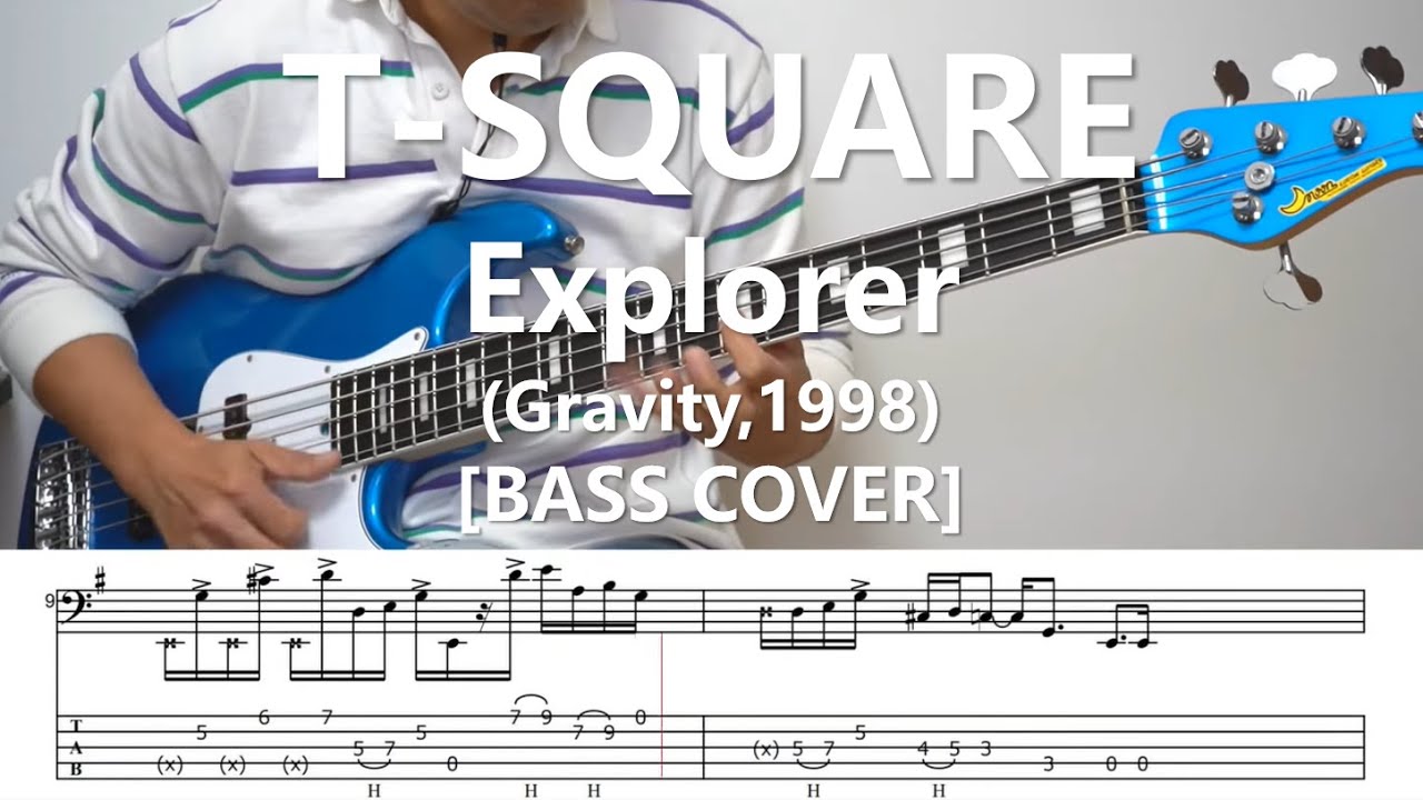 T-Square -「Explorer」Bass Solo with Tabs【Bass Cover】