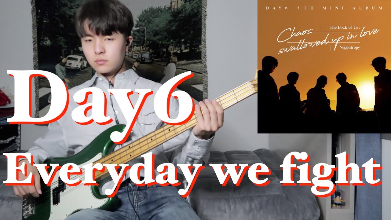 Day6(데이식스) - everyday we fight [Bass Cover]
