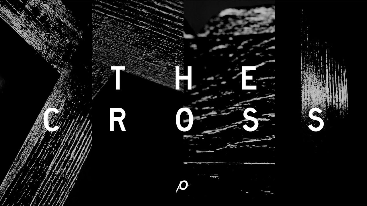The Cross - A Good Friday Reflection from Passion City Church