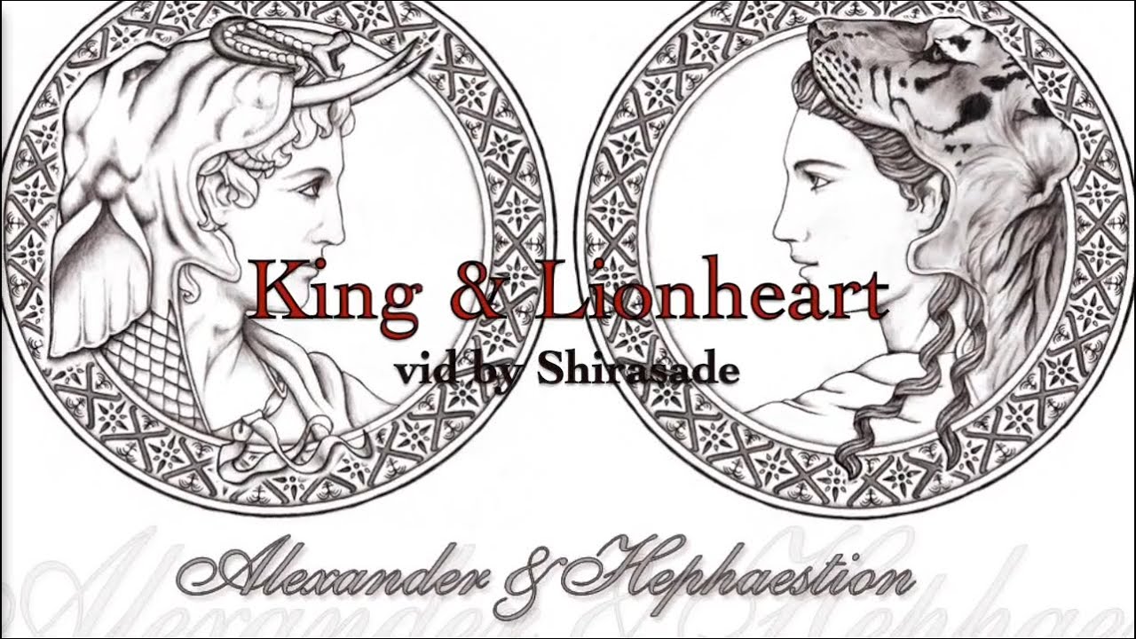 Alexander (2004) // Alexander & Hephaestion: King & Lionheart