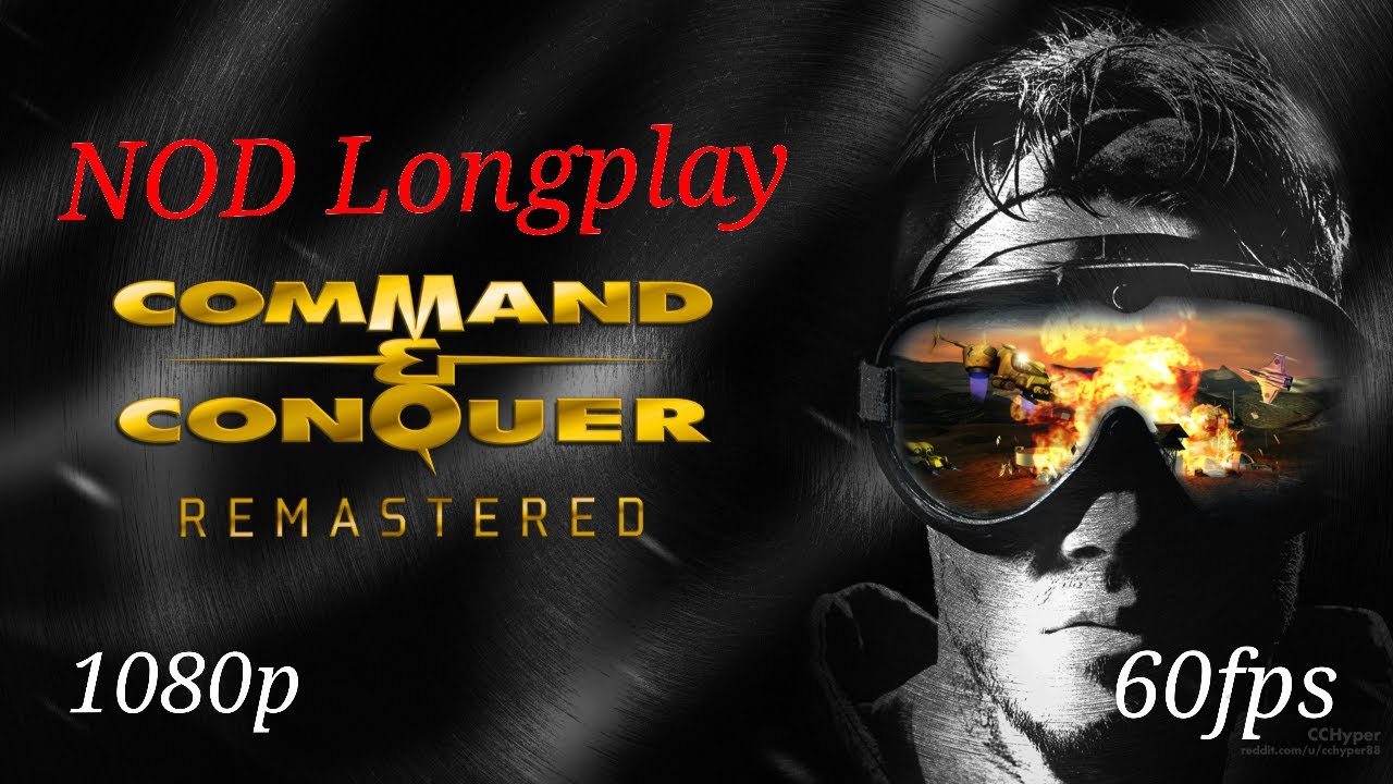 C&C Remastered NOD Campaign (HARD)(1080p)(60fps)