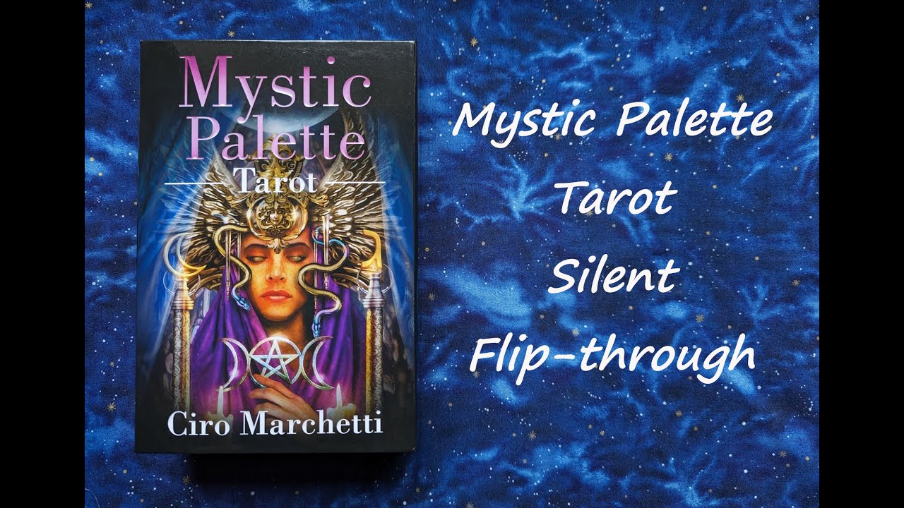 Mystic Palette Tarot - Silent Flip-through