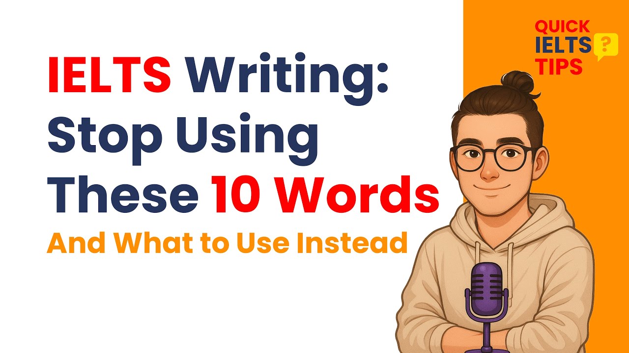 10 Words You Should NEVER Use in IELTS Writing Task 2 | Part 2