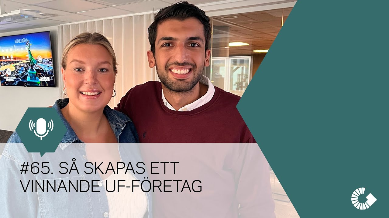 Så skapas ett vinnande UF-företag. Avsnitt #65