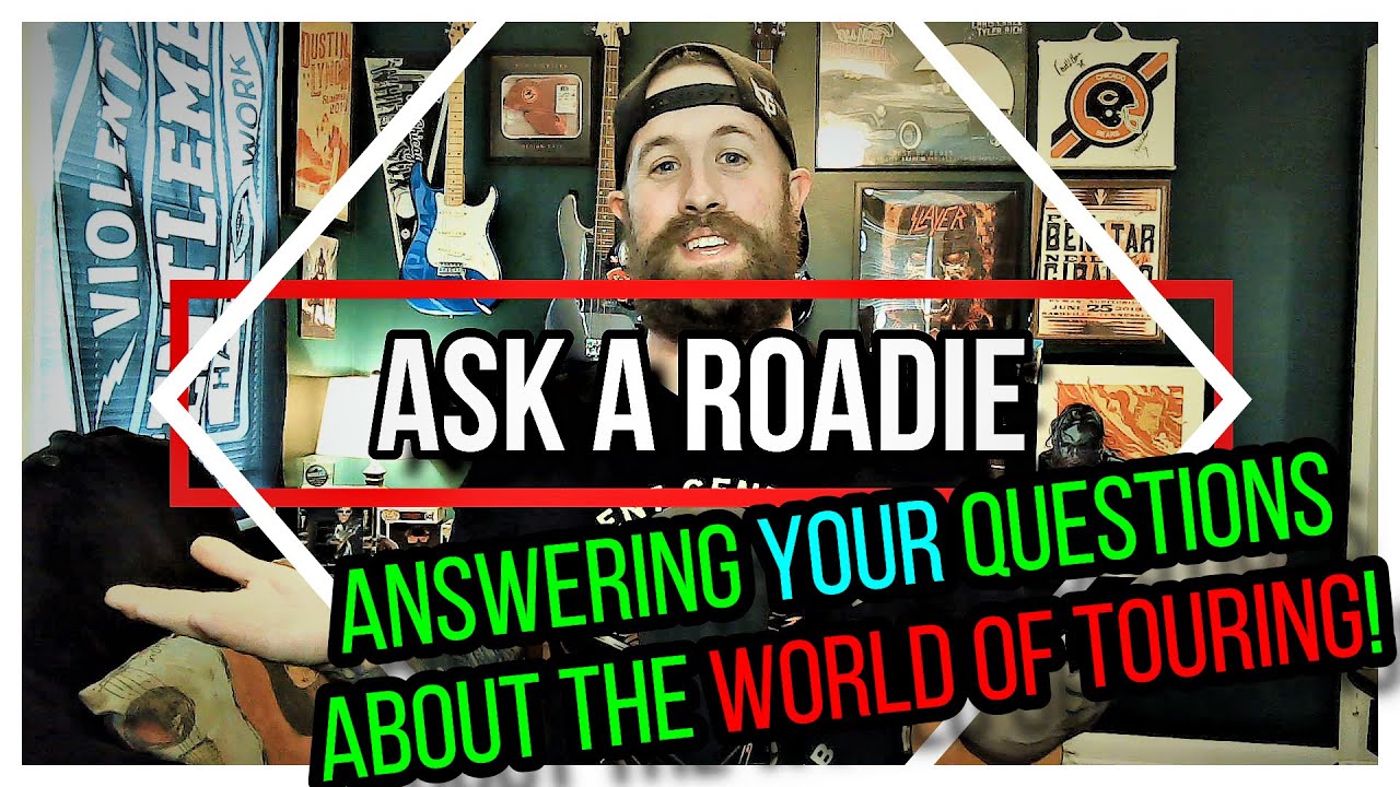 Full-time Roadie answers YOUR questions about touring! | [ASK A ROADIE ep 1]
