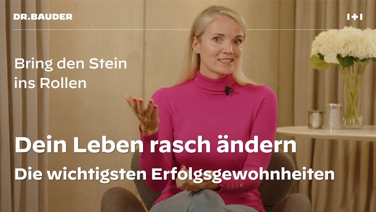 Dein Leben rasch ändern - Die wichtigste Erfolgsgewohnheit