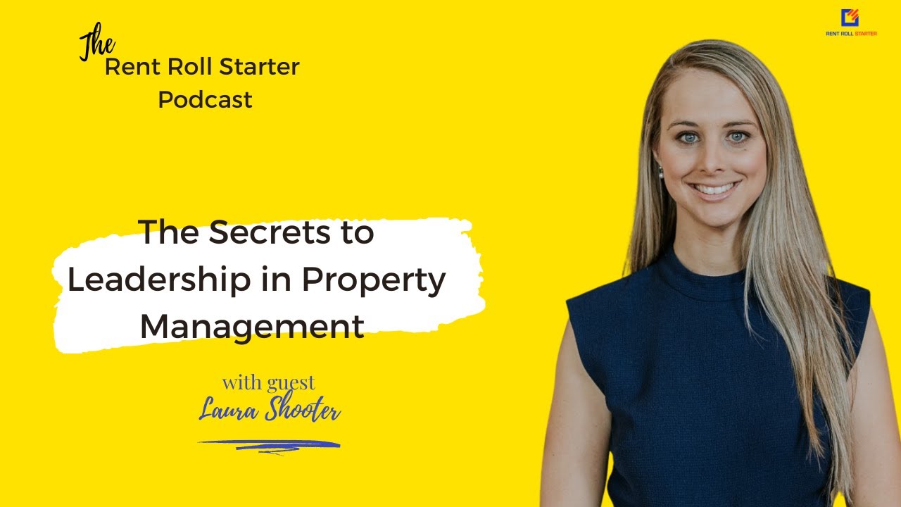 The Secrets to Leadership in Property Management - With Laura Shooter
