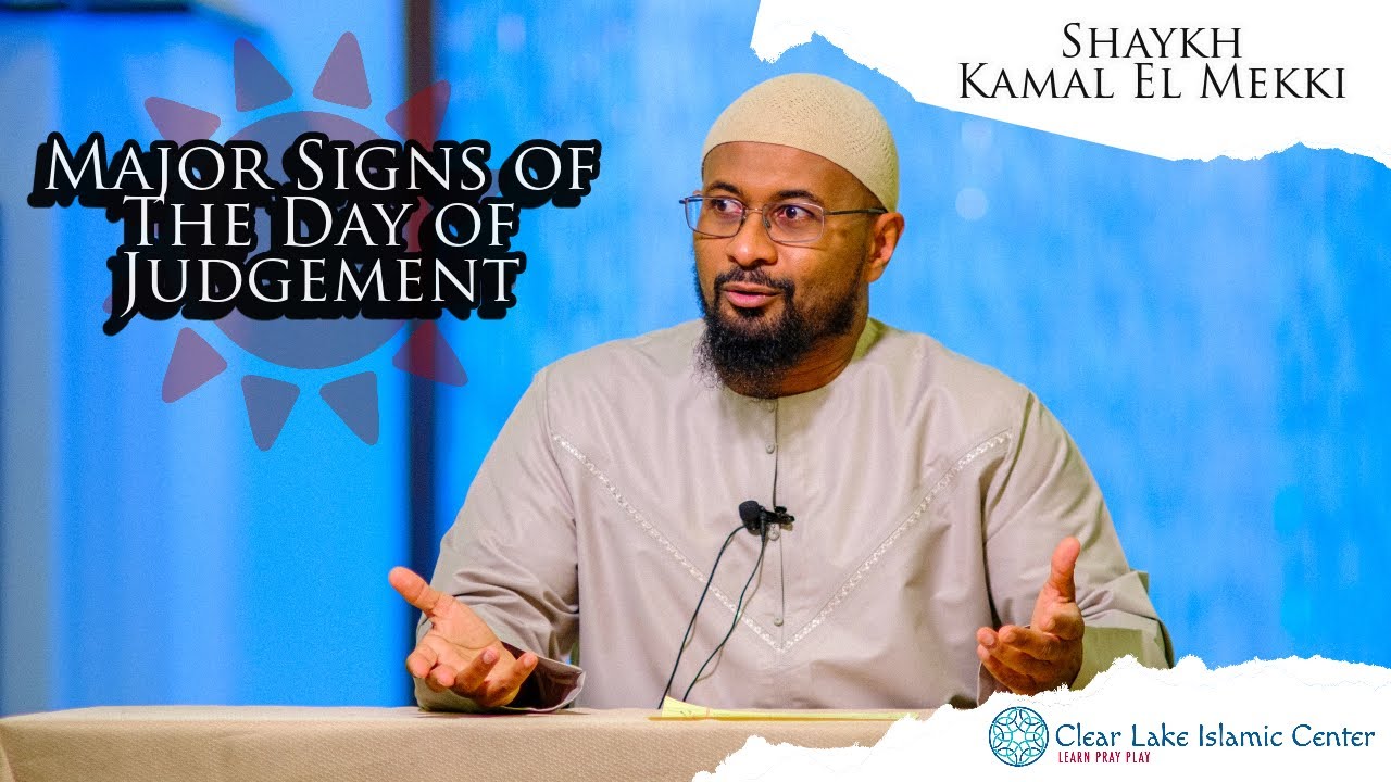 What are some  of the Major Signs of the Day of Judgement?