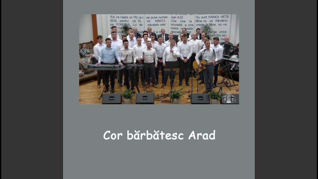 Cor bărbătesc din Arad - Colaj de cântări
