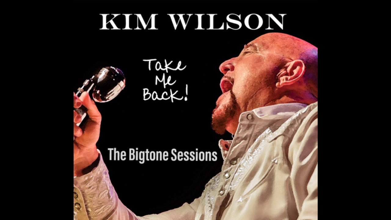 Kim Wilson  - No place to go