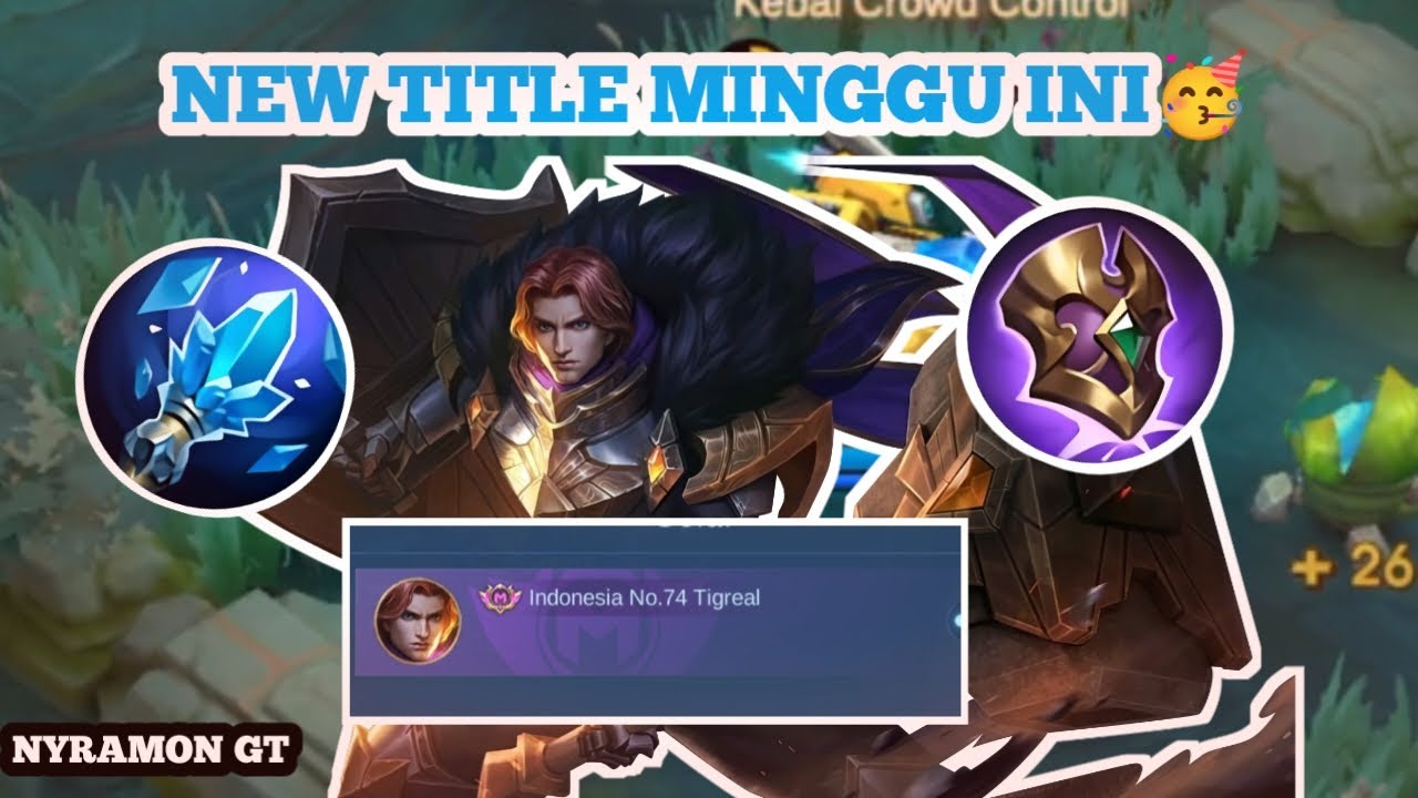 TAHUN BARU? TITLE BARU! Gameplay Terbaru Top 74 Indonesia Tigreal! 
