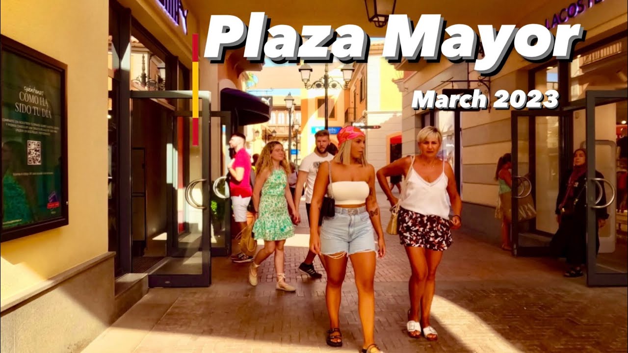 Plaza mayor & Designer Outlet Experience March 2023 Costa del Sol | Málaga Update Spain[4K]