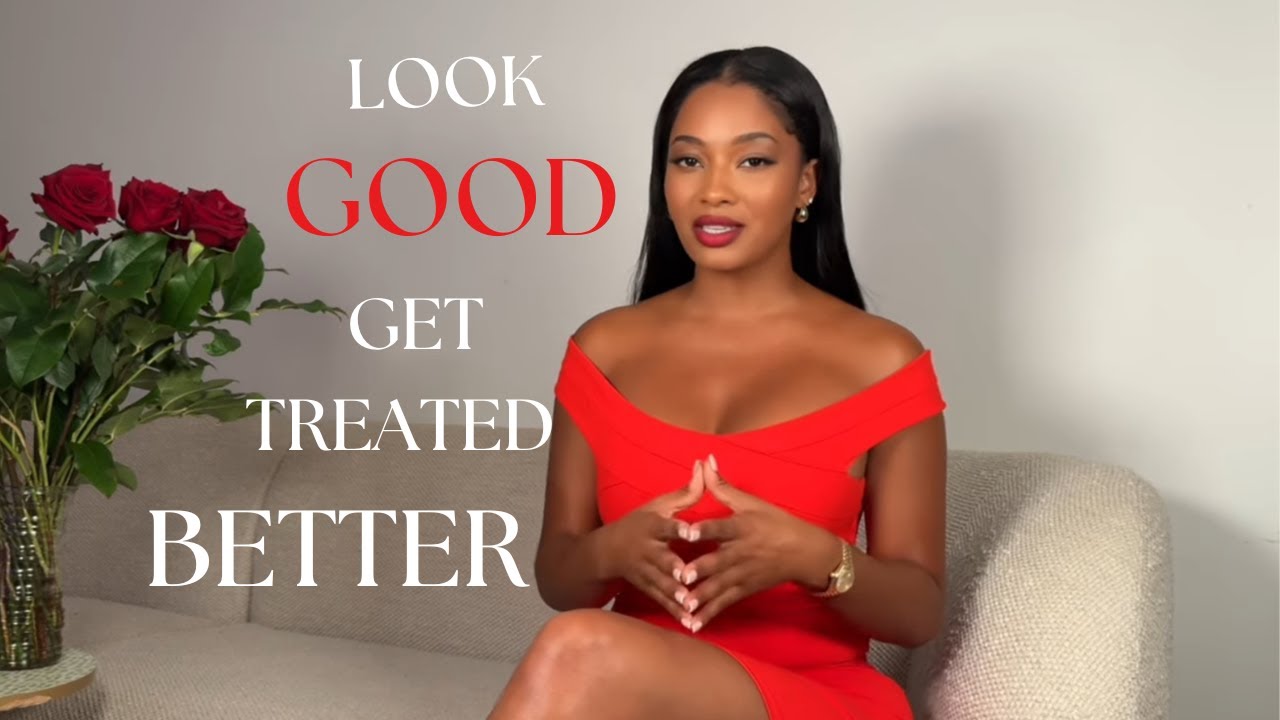 When you look good you get treated better
