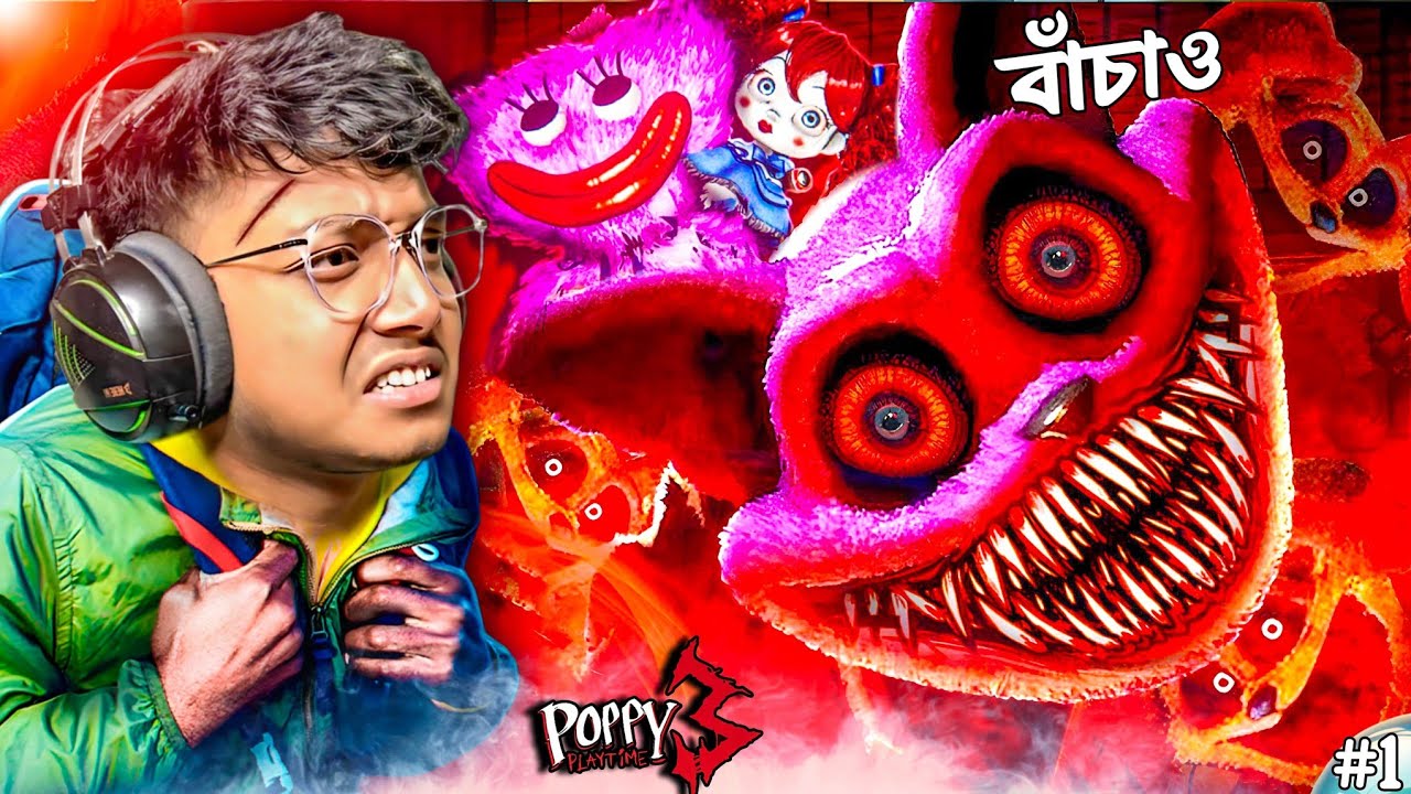 Poppy Playtime Chapter 3 (Part-1) Bangla Gameplay || Yeah Noob Gamer