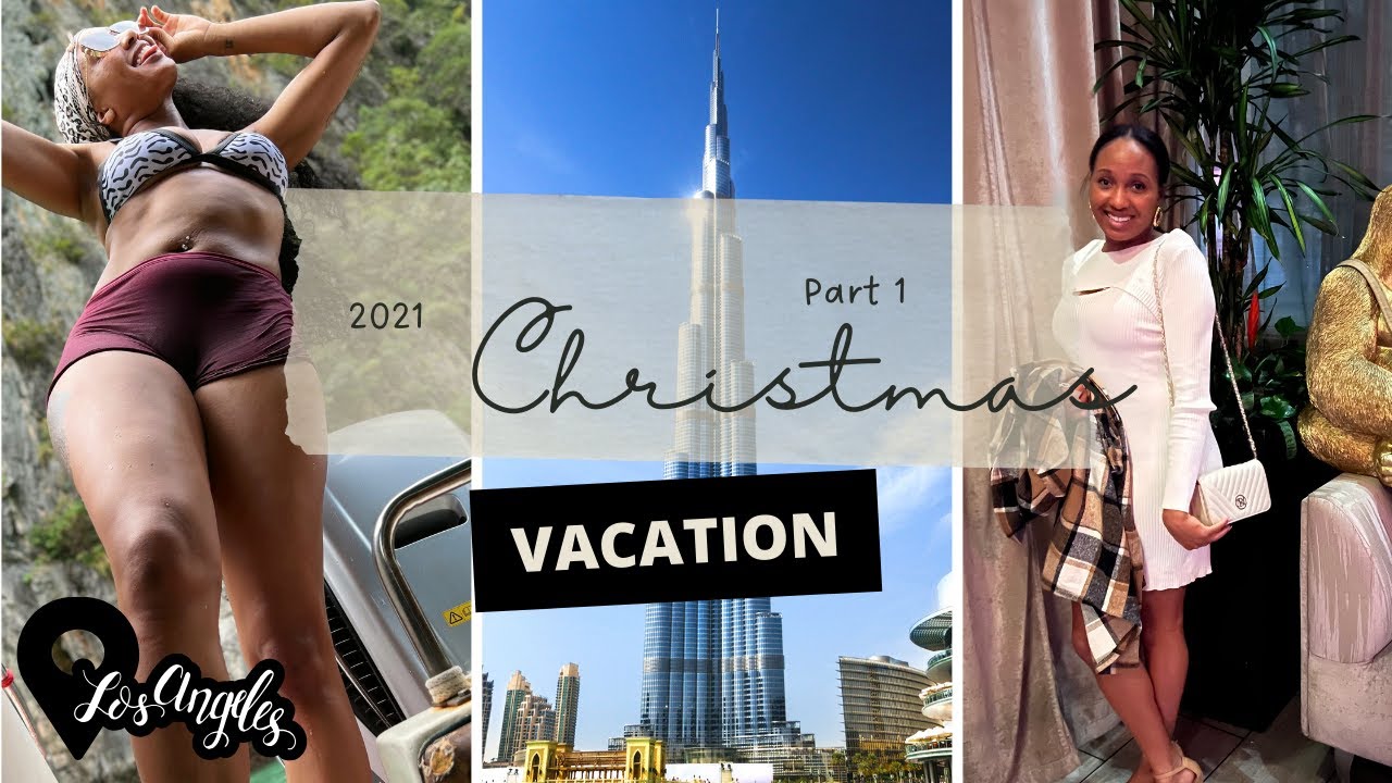 Christmas Vlog: Traveling to three countries – Part 1  (Las Angeles, CA)