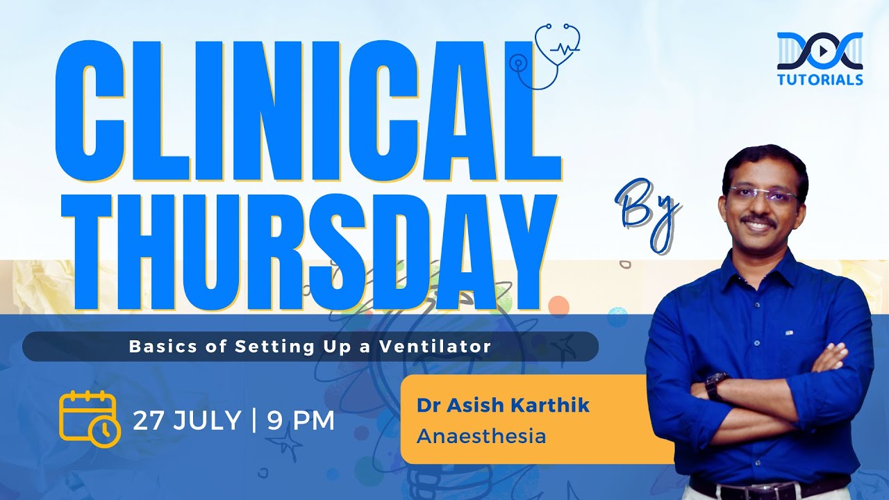 #ClinicalThursday | Basics of Setting Up a Ventilator by Dr Asish Karthik | NEET PG | INI CET | FMGE