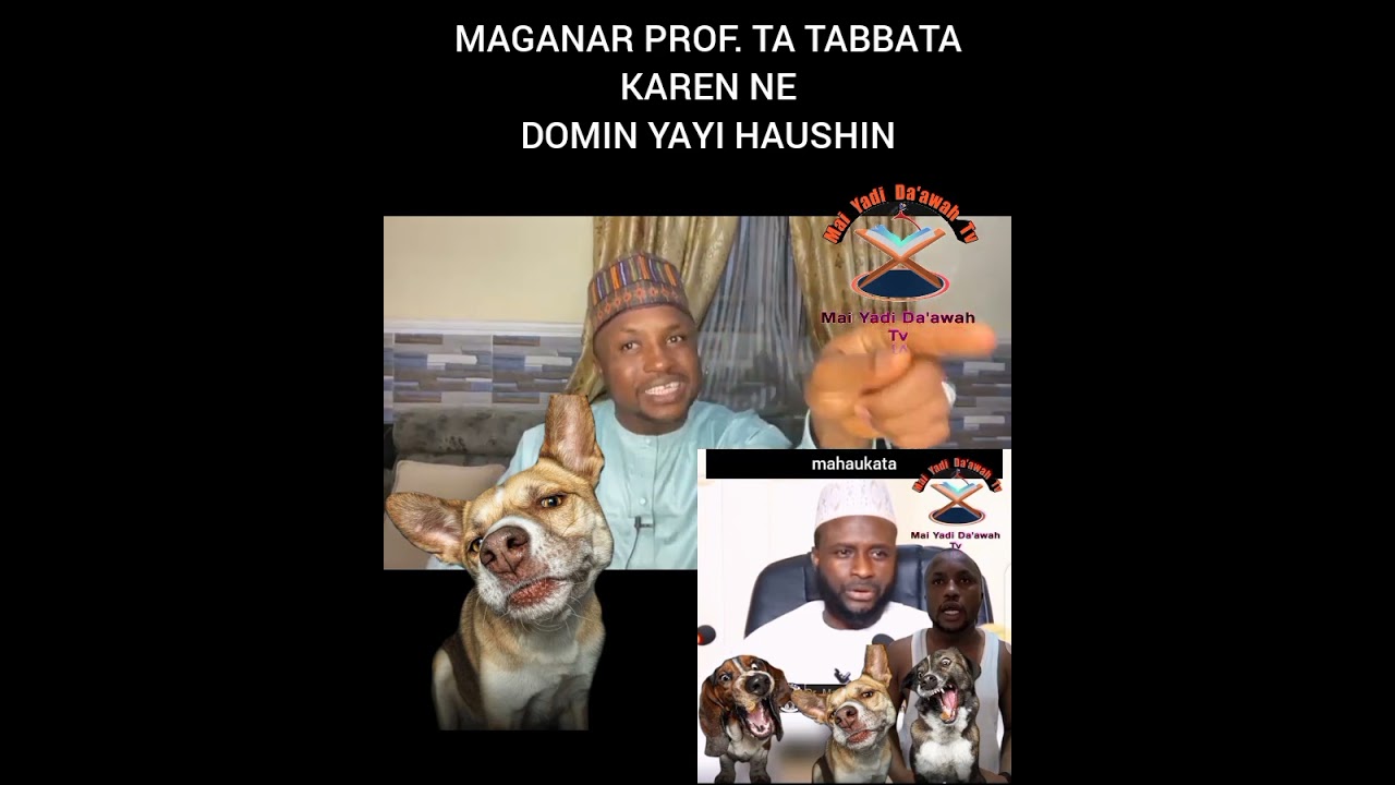 MAGANAR PROF.ISAH YELWA. TA TABBATA ABUL FATAHI KAREN NE DOMIN YAYI HAUSHIN