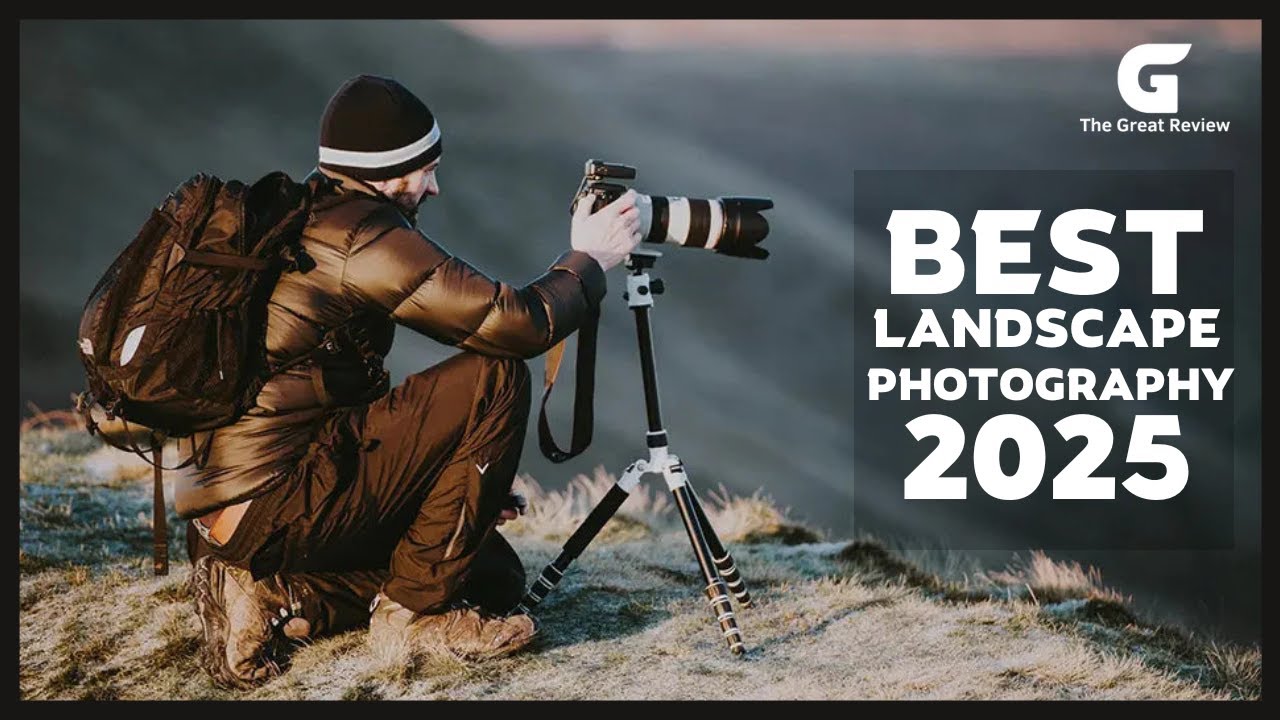 Top 3 Best Cameras Landscape Photography In 2025