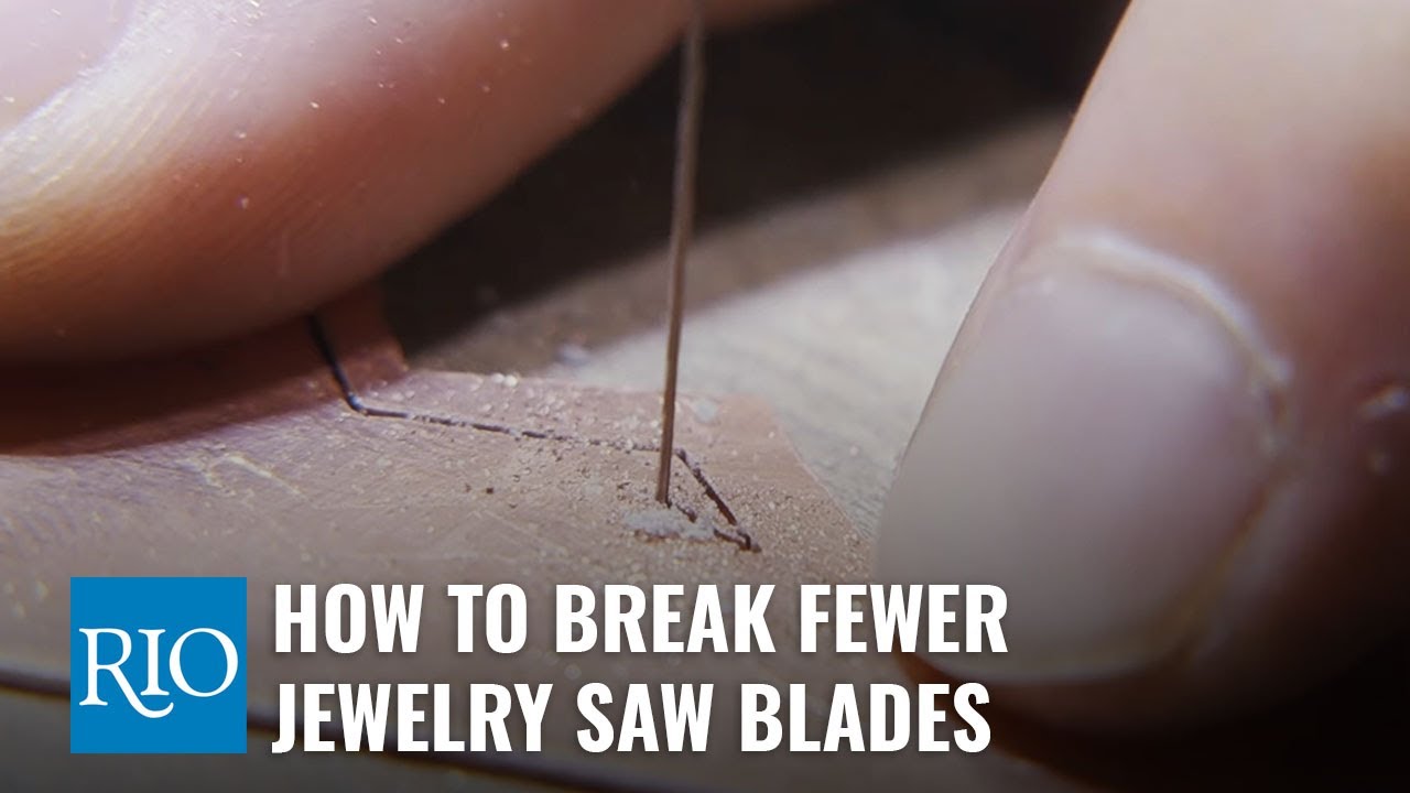 How To Break Fewer Jewelry Saw Blades