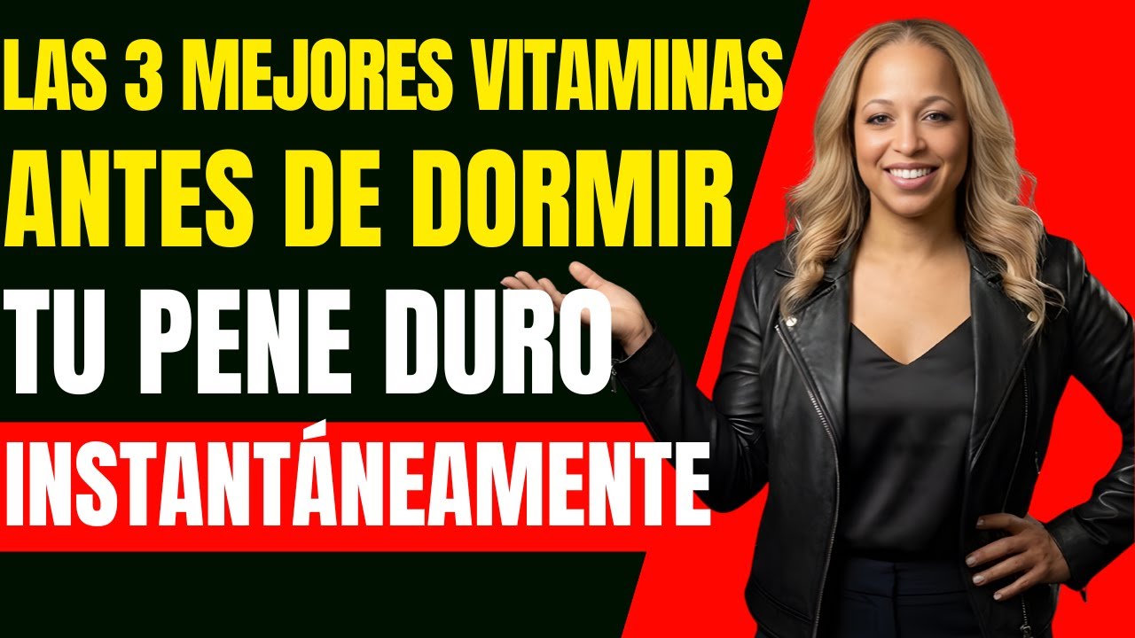 3 vitaminas para la hora de dormir que te ayudarán a tener erecciones más fuertes después de los 60