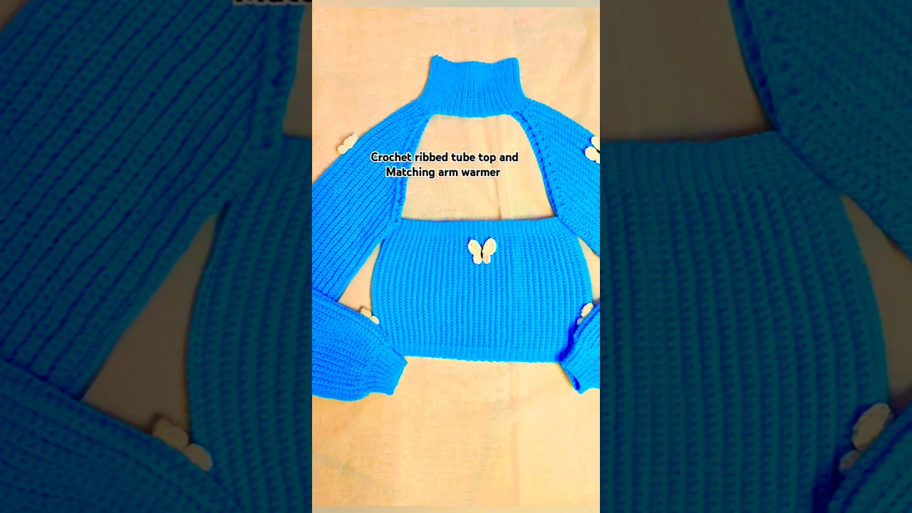 crochet ribbed tube top and arm warmer tutorial now available