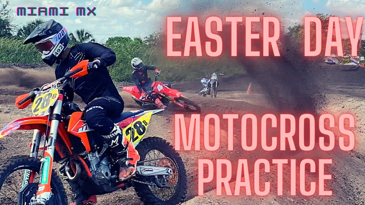 Fun Motocross practice Miami Mx Park  April 17