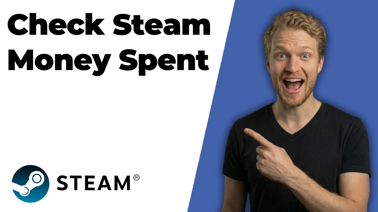 How To Check Steam Money Spent (2026 Easy Guide)