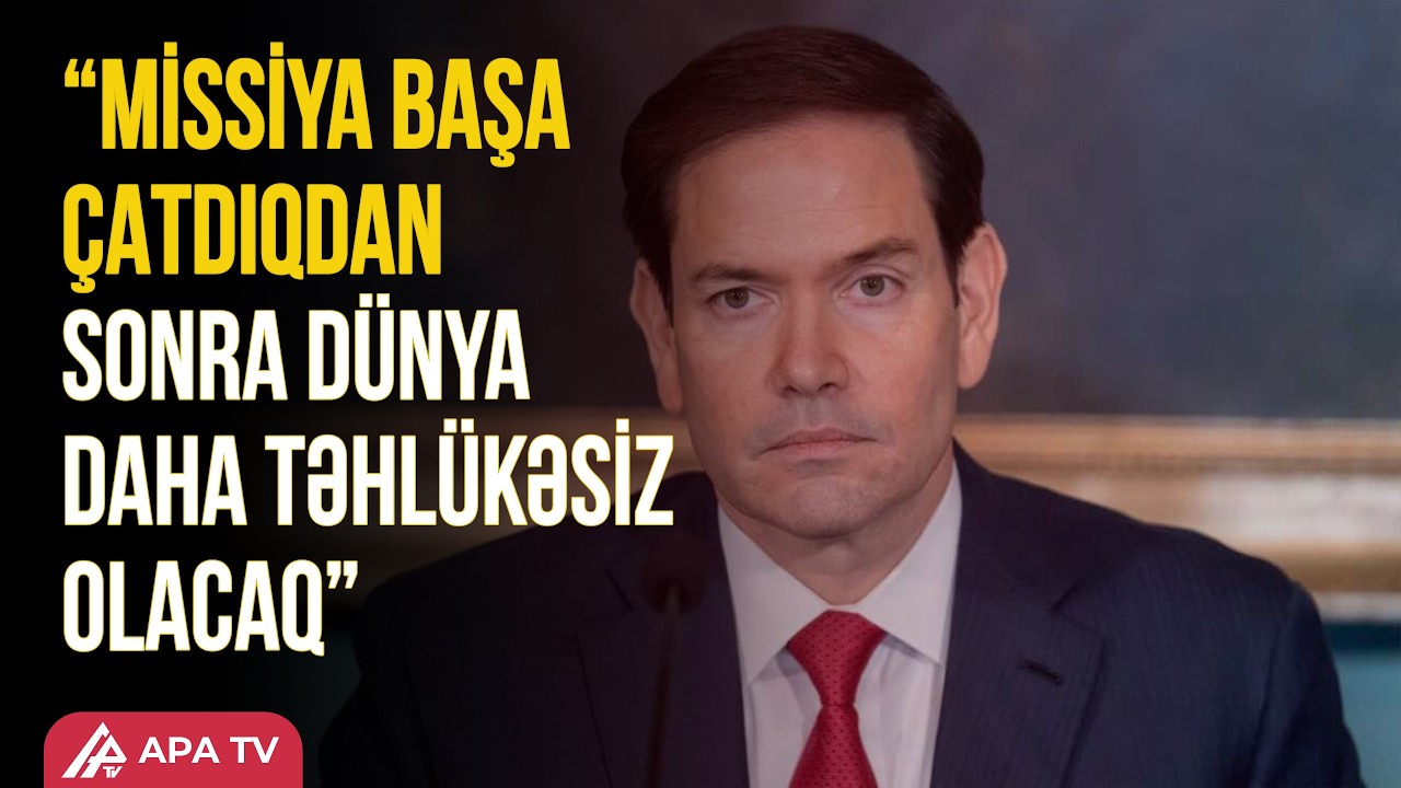 Marko Rubio İran rejiminə qarşı missiyanın məqsədlərindən danışdı | APA TV